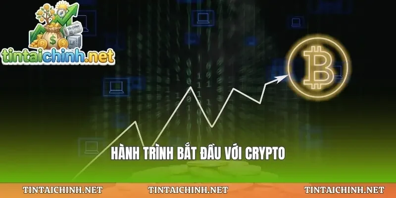 Hành trình bắt đầu với crypto