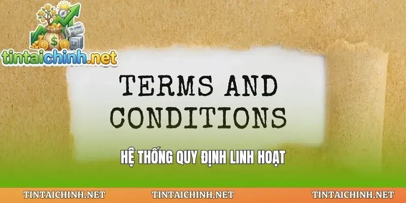Hệ thống quy định linh hoạt