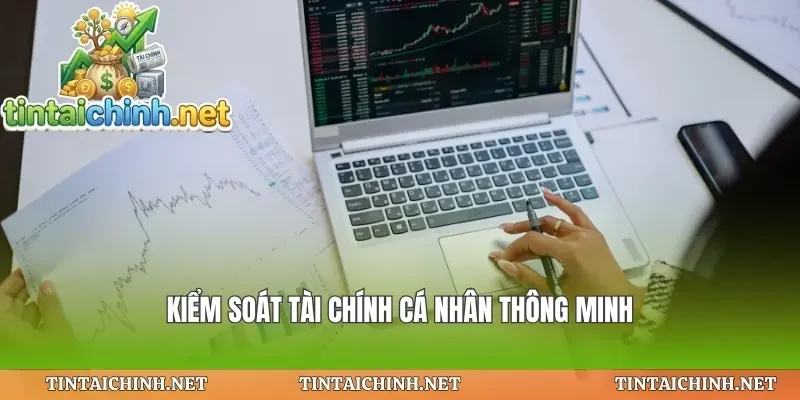 Kiểm soát tài chính cá nhân thông minh
