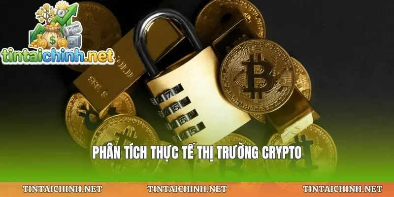 Phân tích thực tế thị trường crypto