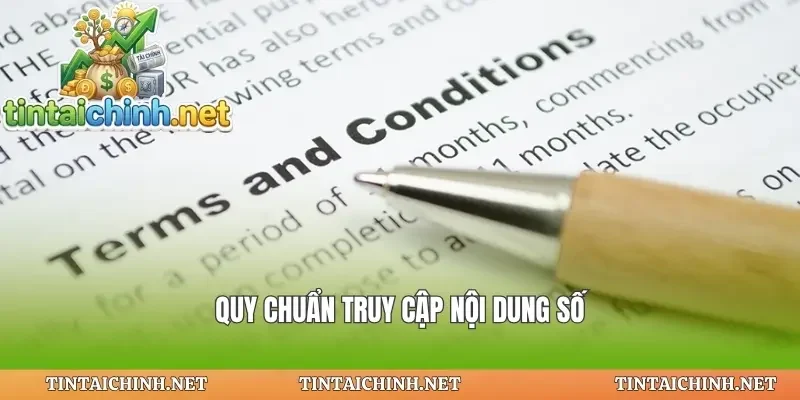 Quy chuẩn truy cập nội dung số